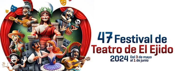 47 Festival de Teatro El Ejido